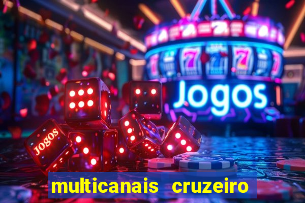 multicanais cruzeiro x flamengo